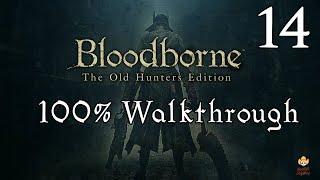 Bloodborne  Walkthrough Part 14 Byrgenwerth amp Rom [upl. by Lionel985]