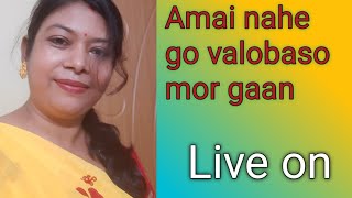 Amai nahe go bhalobaso mor gaanlive music in my voiceviral live [upl. by Jehial]