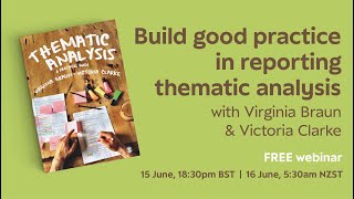 Build good practice in reporting thematic analysis with Virginia Braun amp Victoria Clarke [upl. by Nixon]