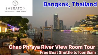 Bangkok Royal Orchid Sheraton Hotel  Chao Phraya River View Room  Free cruise to IconSiam Thailand [upl. by Wentworth716]