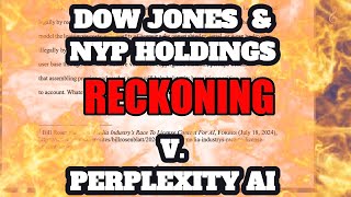 Dow Jones Wall Street Journal amp New York Post v Perplexity AI  Copyright Complaint [upl. by Orabel31]