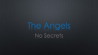 The Angels No Secrets Lyrics [upl. by Irbua]