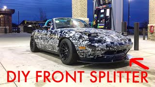 DIY Custom Front Splitter for a Miata [upl. by Nafets]