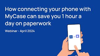 VXT and MyCase Integration Webinar [upl. by Yoong61]
