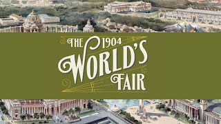 1904 Worlds Fair Exhibit Preview [upl. by Greer]