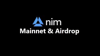 NIM Network Mainnet Launch amp Token Airdrop [upl. by Anaitsirc]