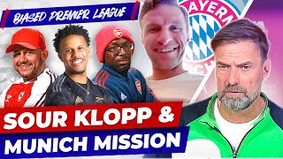 Sour Klopp amp Arsenals Munich Mission  The Biased Premier League Show [upl. by Tildie]