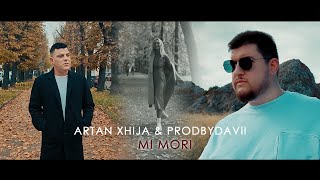 Artan Xhija ft Prodbydavii  Mi mori [upl. by Akihsat372]