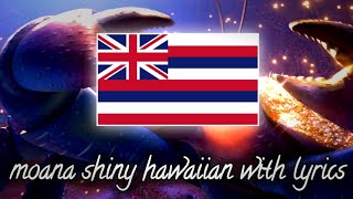 Moana Shiny hawaiian with lyrics [upl. by Aimo]