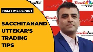 Tradebulls Securities Sacchitanand Uttekar Speaks On Key Stocks In Focus Today  Halftime Report [upl. by Biagi]