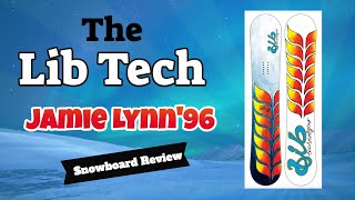 The 2023 Lib Tech Jamie Lynn96 Snowboard Review [upl. by Tnerual]