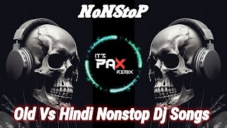 OLD HINDI VS MARATHI DJ MIX SONGS  NEW MARATHI HINDI DJ SONGS  JBL BASS [upl. by Eednahs]