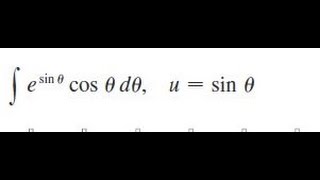 esin theta  costheta d theta Evaluate the integral by making the given substitution [upl. by Annait131]