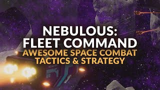 NEBULOUS FLEET COMMAND  SciFi Space Combat Gameplay amp Details  Tactical  Strategy Game 2022 [upl. by Sirej]