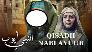 Qisadii Nabi Ayuub CS [upl. by Shelbi]