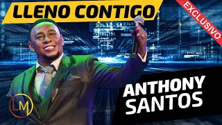 ANTHONY SANTOS LLENO CONTIGO 2024 NUEVO PRIMICIA [upl. by Adilen]