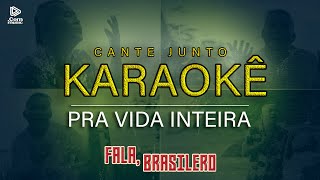 Pra Vida Inteira karaokê  Fala Brasilero  Penlilai  CANTE JUNTO [upl. by Lamhaj659]