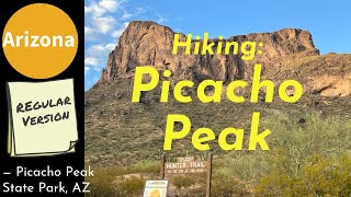 Arizona Hiking Picacho Peak Picacho Peak SP AZ Regular Version [upl. by Ynaffi]