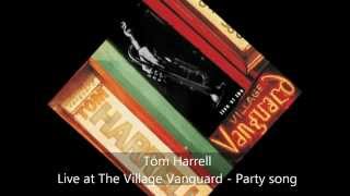 Tom Harrell  Live at The Village Vanguard  Party song [upl. by Anirrok]