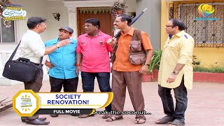 SOCIETY RENOVATION I FULL MOVIE I Taarak Mehta Ka Ooltah Chashmah  तारक मेहता का उल्टा चश्मा [upl. by Nahshun]