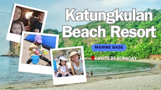 Katungkulan Beach Resort  Cavite de Boracay Marine Base 2024 [upl. by Sallee]