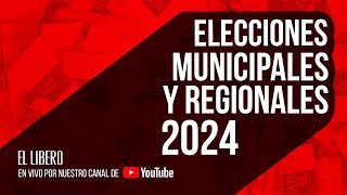 Elecciones municipales y regionales 2024 Análisis político con la mirada Líbero [upl. by Champaigne]