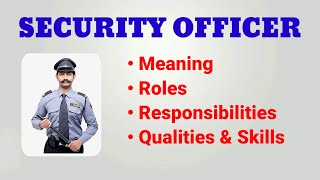 Security Officer Job Description  Roles and Responsibilities  Qualities Skills  Job Role [upl. by Donetta]