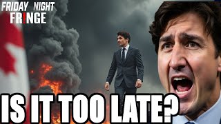 Has Trudeau done too much damage to Canada  Friday Night Fringe [upl. by Aekal]