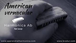 American vernacular  Harmonica Ab  Paul Lassey [upl. by Fisk]