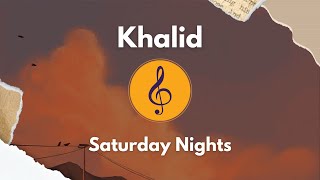 Khalid  Saturday Nights Tradução  PTBR  ENG [upl. by Nitsir]