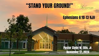 MOBC Worship Service November 17 2024  quotStand Your Groundquot l Ephesians 61013 KJV [upl. by Schaefer]