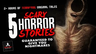 5 Seriously Scary Stories Guaranteed to Give You Nightmares 💀 Creepypasta Audio Horror Anthology [upl. by Luella940]