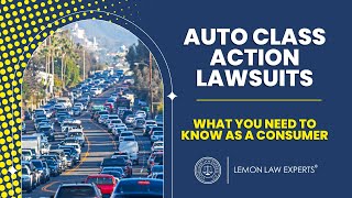 California Auto Class Action Lawsuits What to Know as a Consumer [upl. by Niveg]