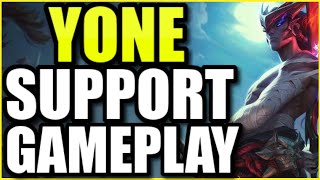 YONE SUPPORT GAMEPLAY YONE IS ACTUALLY THE MOST FUN SUPPORT [upl. by Abell317]