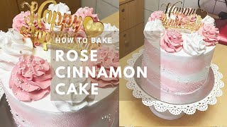 ROSE CINNAMON FLAVORED CAKE Special Recipe  Bake With Us [upl. by Nageek505]