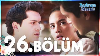 Bodrum Masalı 26 Bölüm  FULL BÖLÜM [upl. by Barbabas]