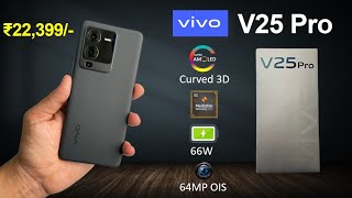 Vivo V25 Pro Unboxing  ₹22399 First Sale Unit  CURVED AMOLED Display 😍 Cheapest Flagship Phone 🔥 [upl. by Terraj]