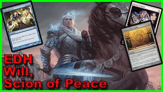 Will Scion of Peace EDH Deck Tech  Magic the Gathering [upl. by Renita296]