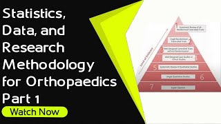 Statistics Data and Research Methodology for Orthopaedics  Part 1 [upl. by Anavrin]