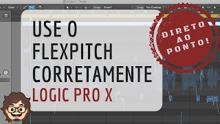 Logic Pro X  Use o Flex Pitch Corretamente  18 [upl. by Reinold277]