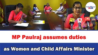 MP Paulraj assumes duties as Women and Child Affairs Minister [upl. by Marcella]