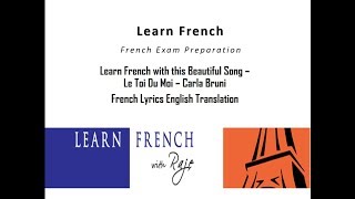 Learn French Through Songs  Le Toi Du Moi  Carla Bruni  French Lyrics English Translation [upl. by Lisandra]