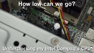 Underclocking My Intel Compaqs CPU With Jumpers [upl. by Meridith]