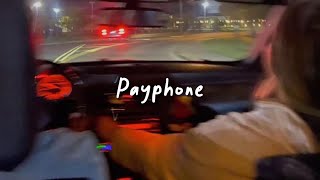 payphone slowed reverb  lyrics [upl. by Ettenwad]