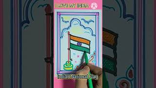 Mera Bharat mahanI love my IndiaIndian National Flag DrawingTriranga pataka drawing [upl. by Billy]