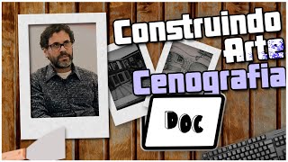 Doc  Construindo Arte  Cenografia [upl. by Ribaudo510]