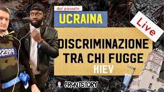 DISCRIMINAZIONE tra chi fugge  UCRAINA Live 3 mar 2022 Kiev [upl. by Akimot]