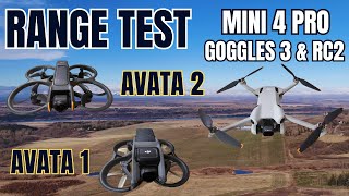 Range Test Mini 4 Pro with Goggles 3 and RC2 vs Avata 2 and Avata 1 [upl. by Stephen]