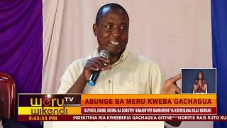 ABUNGE BA MERU KWEBA GACHAGUA [upl. by Fernand]