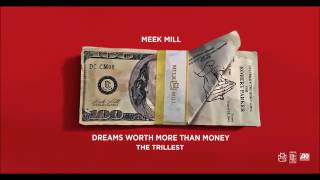 Meek Mill  The Trillest Official Audio [upl. by Sada391]